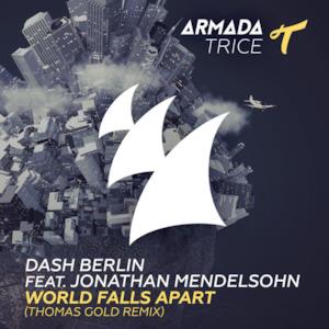 World Falls Apart (feat. Jonathan Mendelsohn) [Thomas Gold Remix] - Single