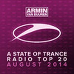 A State of Trance Radio Top 20 - August 2014 (Including Classic Bonus Track)
