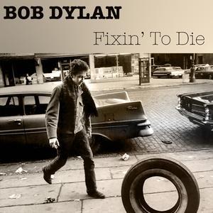Fixin' to Die