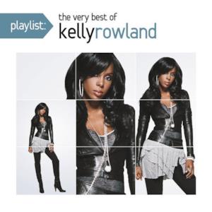 Playlist: The Very Best of Kelly Rowland