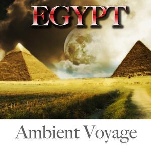 Ambient Voyage: Egypt