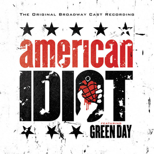 American Idiot (The Original Broadway Cast Recording)