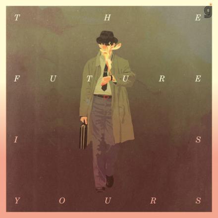 The Future Is Yours (Remixes)