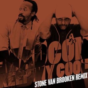Keep My Cool (Stone Van Brooken Remix) - Single