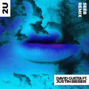 2U (feat. Justin Bieber) [Seeb Remix] - Single