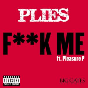 F**k Me (feat. Pleasure P) - Single