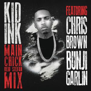 Main Chick (feat. Chris Brown & Bunji Garlin) [Reid Stefan Mix] - Single