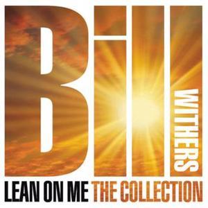 Lean On Me - The Collection
