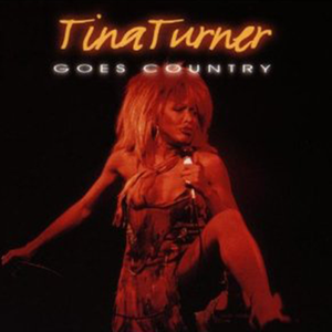 Tina Turner Goes Country (Remastered)