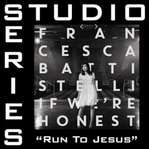 Run To Jesus (Studio Series Performance Track) - - EP