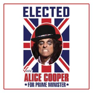 Elected (Alice Cooper for Prime Minister 2016) - Single
