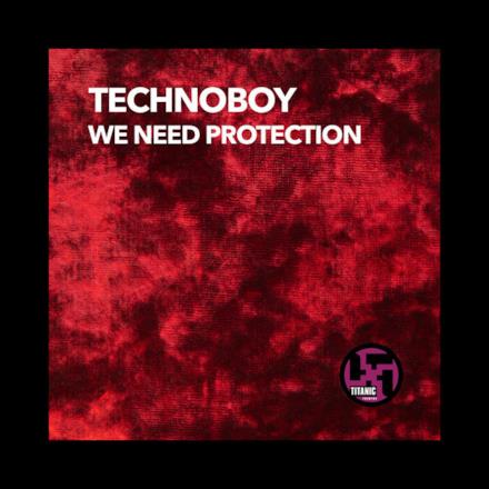 We Need Protection - EP