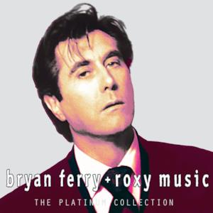 Bryan Ferry & Roxy Music (Platinum Collection)