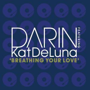 Breathing Your Love (feat. Kat DeLuna) - Single