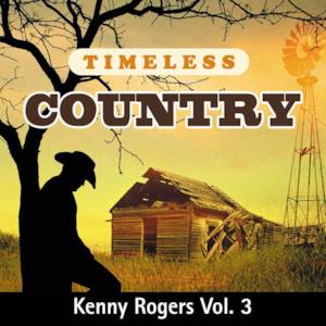 Timeless Country: Kenny Rogers, Vol. 3