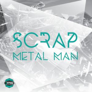 Scrap Metal Man - EP