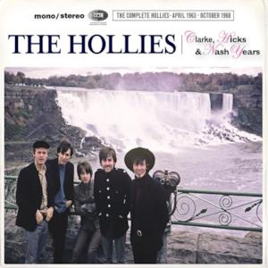 The Clarke, Hicks & Nash Years (The Complete Hollies April 1963 - October 1968)