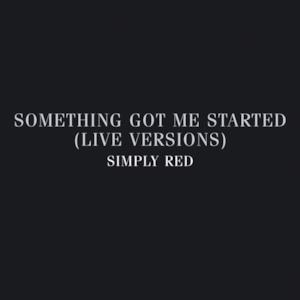 Something Got Me Started (Live Versions) [Tour 2005]