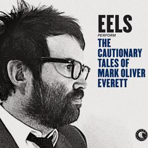 The Cautionary Tales of Mark Oliver Everett