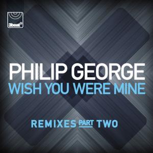 Wish You Were Mine (Remixes, Pt. 2) - Single