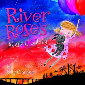 River Rose's Magical Lullaby - Single