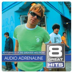 8 Great Hits: Audio Adrenaline