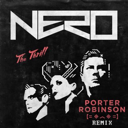 The Thrill (Porter Robinson Remix) - Single