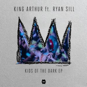 Kids of the Dark (feat. Ryan Sill) - EP