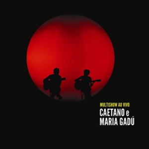 Multishow Ao Vivo Caetano e Maria Gadú (Album 1)