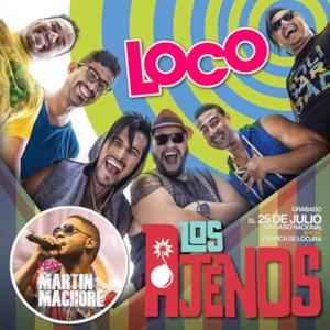 Loco (En Vivo) [feat. Martin Machore] - Single