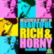 Beautiful, Rich & Horny (Deadmau5 Remixes)