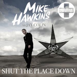 Shut the Place Down - EP