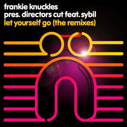 Let Yourself Go (feat. Sybil) [The Remixes] - Single