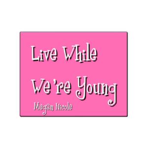 Live While We're Young - Single