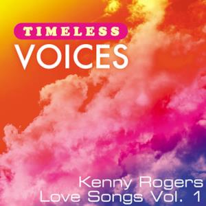 Timeless Voices: Kenny Rogers - Love Songs Vol. 1
