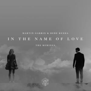 In the Name of Love Remixes - Single