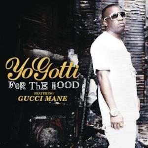 For the Hood (feat. Gucci Mane) - Single
