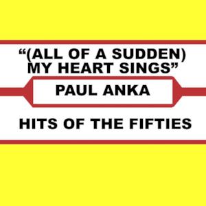 (All of a Sudden) My Heart Sings - Single
