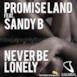 Never Be Lonely (feat. Sandy B.) - EP