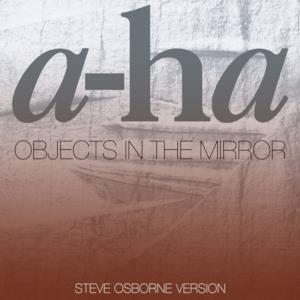 Objects in the Mirror (Steve Osborne Version) - Single