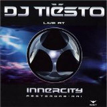 Tiësto - Live At Innercity