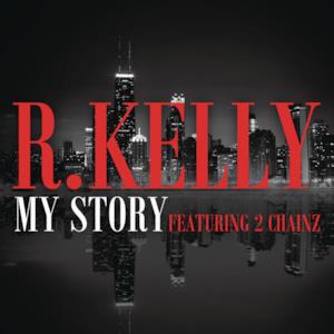 My Story (feat. 2 Chainz) - Single