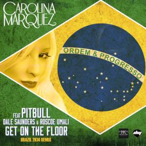 Get on the Floor (Vamos Dancar) [feat. Pitbull & Dale Saunders & Roscoe Umali] [Brazil 2k14 Remix] - Single