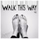 Walk This Way (Remixes) - Single