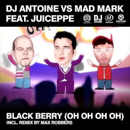 Black Berry (Oh Oh Oh Oh) [feat. Juiceppe] - EP