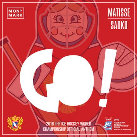 GO! (2016 Ice Hockey World Championship Anthem) - Single