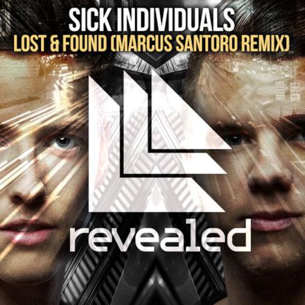 Lost & Found (Marcus Santoro Remix) - Single