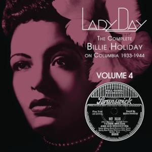 Lady Day: The Complete Billie Holiday On Columbia 1933-1944, Vol. 4