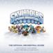 Skylanders - Spyro's Adventure (The Official Orchestral Score)