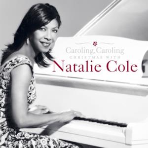 Caroling, Caroling - Christmas With Natalie Cole